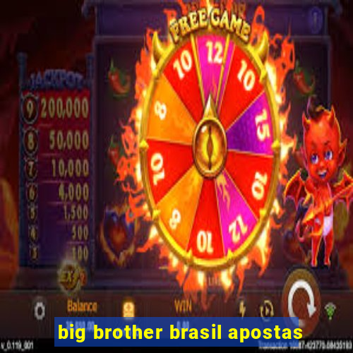 big brother brasil apostas